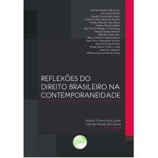 REFLEXÕES DO DIREITO BRASILEIRO NA CONTEMPORANEIDADE