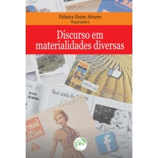 DISCURSO EM MATERIALIDADES DIVERSAS