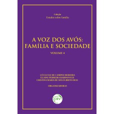 A VOZ DOS AVÓS: FAMÍLIA E SOCIEDADE