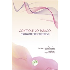 CONTROLE DO TABACO: PESQUISAS, REFLEXÕES E EXPERIÊNCIAS