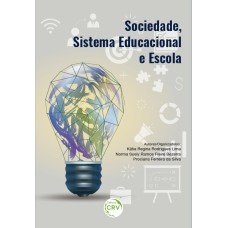 SOCIEDADE, SISTEMA EDUCACIONAL E ESCOLA