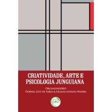 CRIATIVIDADE, ARTE E PSICOLOGIA JUNGUIANA