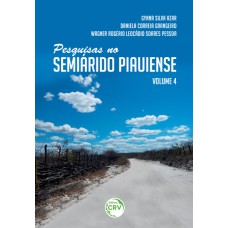 PESQUISAS NO SEMIÁRIDO PIAUIENSE - VOLUME 4