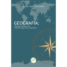 GEOGRAFIA: APRENDER E ENSINAR COM O DESENHO DOS RUMOS MAGNÉTICOS