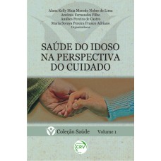 SAÚDE DO IDOSO NA PERSPECTIVA DO CUIDADO