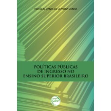 POLÍTICAS PÚBLICAS DE INGRESSO NO ENSINO SUPERIOR BRASILEIRO