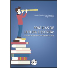 PRÁTICAS DE LEITURA E ESCRITA: PONTOS E CONTRAPONTOS NA FORMAÇÃO DO LEITOR