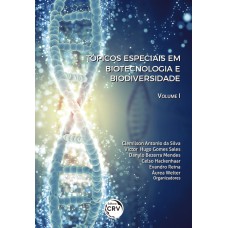 TÓPICOS ESPECIAIS EM BIOTECNOLOGIA E BIODIVERSIDADE VOLUME 1