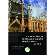 A RELIGIÃO E O DESENVOLVIMENTO ECONÔMICO NO BRASIL