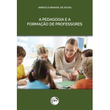 A PEDAGOGIA E A FORMAÇÃO DE PROFESSORES