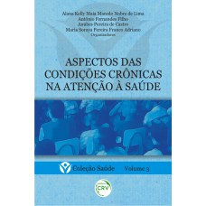 ASPECTOS DAS CONDIÇÕES CRÔNICAS NA ATENÇÃO À SAÚDE