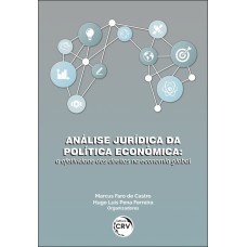 ANÁLISE JURÍDICA DA POLÍTICA ECONÔMICA: A EFETIVIDADE DOS DIREITOS NA ECONOMIA GLOBAL