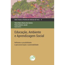 EDUCAÇÃO, AMBIENTE E APRENDIZAGEM SOCIAL: REFLEXÕES E POSSIBILIDADES À GEOCONSERVAÇÃO E SUSTENTABILIDADE