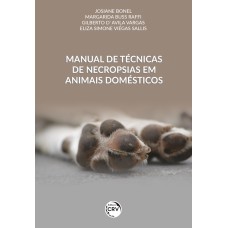 MANUAL DE TÉCNICAS DE NECROPSIAS EM ANIMAIS DOMÉSTICOS