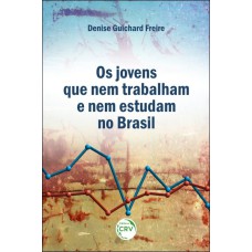 OS JOVENS QUE NEM TRABALHAM E NEM ESTUDAM NO BRASIL: CARACTERIZAÇÃO E TRANSFORMAÇÕES ENTRE 2004 E 2015