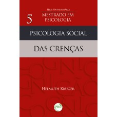 PSICOLOGIA SOCIAL DAS CRENÇAS