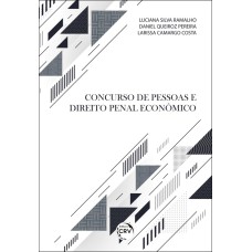 CONCURSO DE PESSOAS E DIREITO PENAL ECONÔMICO