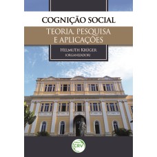 COGNIÇÃO SOCIAL: TEORIA, PESQUISA E APLICAÇÕES