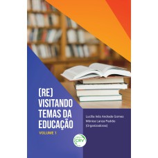 (RE)VISITANDO TEMAS DA EDUCAÇÃO