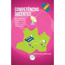 COMPETÊNCIAS DOCENTES: EM MODELO DE ENSINO MEDIADO POR TECNOLOGIAS DA INFORMAÇÃO E COMUNICAÇÃO