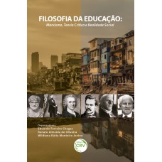 FILOSOFIA DA EDUCAÇÃO: MARXISMO, TEORIA CRÍTICA E REALIDADE SOCIAL