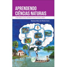 APRENDENDO CIÊNCIAS NATURAIS POR MEIO DAS NARRATIVAS POPULARES