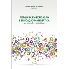 PESQUISA EM EDUCAÇÃO E EDUCAÇÃO MATEMÁTICA: UM OLHAR SOBRE A METODOLOGIA