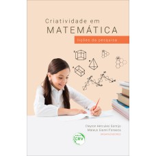 CRIATIVIDADE EM MATEMÁTICA: LIÇÕES DA PESQUISA