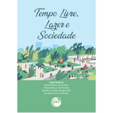 TEMPO LIVRE, LAZER E SOCIEDADE