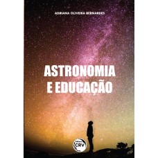 ASTRONOMIA E EDUCAÇÃO