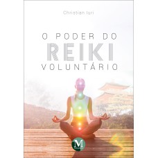 O PODER DO REIKI VOLUNTÁRIO