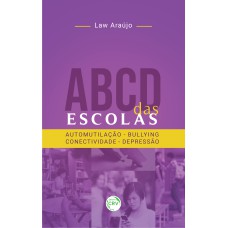 ABCD DAS ESCOLAS: AUTOMUTILAÇÃO, BULLYING, CONECTIVIDADE, DEPRESSÃO