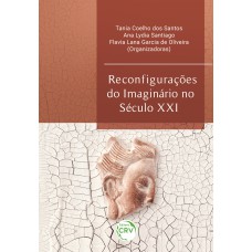 RECONFIGURAÇÕES DO IMAGINÁRIO NO SÉCULO XXI