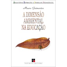 A DIMENSÃO AMBIENTAL NA EDUCAÇÃO