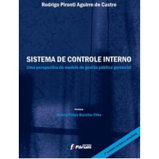 SISTEMA DE CONTROLE INTERNO - UMA PERSPECTIVA DO MODELO DE GESTÃO PÚBLICA GERENCIAL