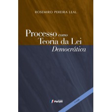 PROCESSO COMO TEORIA DA LEI DEMOCRÁTICA