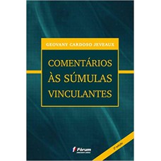 COMENTÁRIOS AS SÚMULAS VINCULANTES