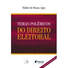 TEMAS POLÊMICOS DO DIREITO ELEITORAL