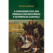 A CAPACIDADE CIVIL DAS PESSOAS COM DEFICIÊNCIA E OS PERFIS DA CURATELA