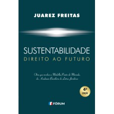 SUSTENTABILIDADE: DIREITO AO FUTURO