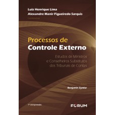 PROCESSOS DE CONTROLE EXTERNO: ESTUDOS DE MINISTROS E CONSELHEIROS SUBSTITUTOS DOS TRIBUNAIS DE CONTAS