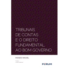 TRIBUNAIS DE CONTAS E O DIREITO FUNDAMENTAL AO BOM GOVERNO