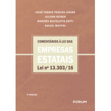 COMENTÁRIOS À LEI DAS EMPRESAS ESTATAIS LEI Nº 13.303/16