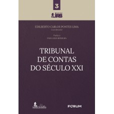 TRIBUNAL DE CONTAS DO SÉCULO XXI