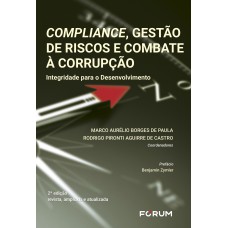 COMPLIANCE, GESTÃO DE RISCOS E COMBATE À CORRUPÇÃO: INTEGRIDADE PARA O DESENVOLVIMENTO