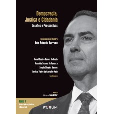 BOX - DEMOCRACIA, JUSTIÇA E CIDADANIA: DESAFIOS E PERSPECTIVAS HOMENAGEM AO MINISTRO LUÍS ROBERTO BARROSO