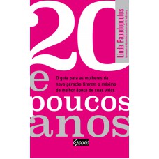 20 E POUCOS ANOS