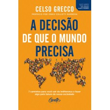 A DECISÃO QUE O MUNDO PRECISA