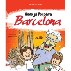 VOVÔ JÁ FOI PARA BARCELONA