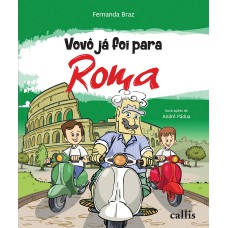 VOVÔ JÁ FOI PARA ROMA